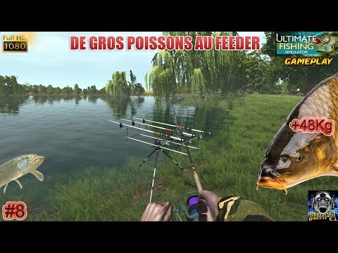 ULTIMATE FISHING SIMULATOR #8 PECHE AU FEEDER DE GROS POISSONS CARPE ET BARBUE DE RIVIÈRE 2018